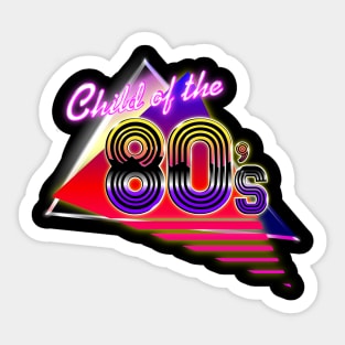 Child of the 80's Sticker